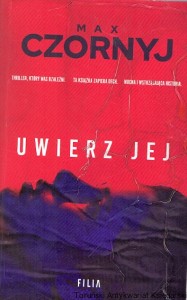 Uwierz jej  / Max Czornyj 