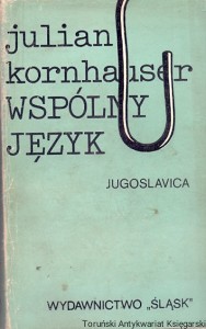 Wspólny język Jugoslavica  / Julian Kornhauser  