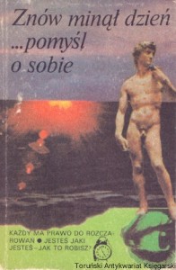 Znów minął dzień…pomyśl o sobie  / Praca zbiorowa 