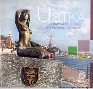 Ustka miasto z duszą  / Praca zbiorowa  