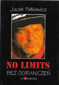 No limits Bez ograniczeń / Jacek Pałkiewicz 
