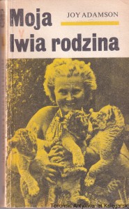 Moja lwia rodzina T.1 / Joy Adamson