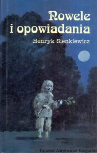 Nowele i opowiadania  / Henryk Sienkiewicz  