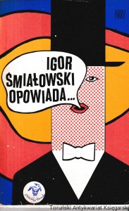 Igor Śmiałowski opowiada / Igor Śmiałowski 