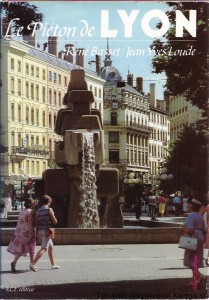 Le Pieton de Lyon / Rene Basset, Jean Yves Loude