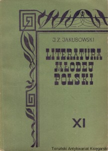 Literatura Młodej Polski dla klasy XI  / Jan Zygmunt Jakubowski  