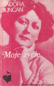 Moje życie / Isadora Duncan