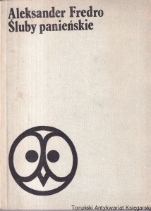 Śluby panieńskie / Aleksander Fredro