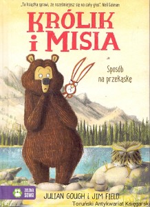 Królik i Misia : Sposób na przekąskę  / Julian Gough, Jim Field  