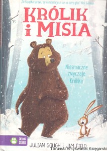 Królik i Misia : Niesmaczne zwyczaje królika  / Julian Gough, Jim Field  