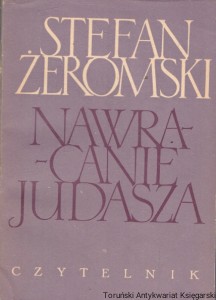 Nawracanie Judasza  / Stefan Żeromski  