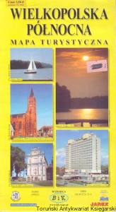 Wielkopolska Północna : Mapa turystyczna /  Praca zbiorowa  