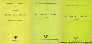 Psychologia ogólna cz. 1 Przedmiot i metody psychologii, cz. 2 Czynności poznawcze i uczenie się, cz. 3 Uczucia, działanie i osobowość : Uniwersytet Śląski 93 / Józef Pieter 