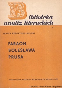 Faraon Bolesław Prusa : Biblioteka analiz literackich 21  / Janina Kulczycka-Saloni 