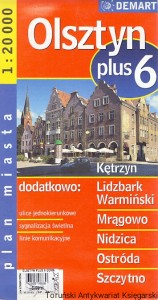 Olsztyn plus 6 : Kętrzyn, Lidzbark Warmiński, Mrągowo, Nidzica, Ostróda, Szczytno : Plan miasta  / Praca zbiorowa  