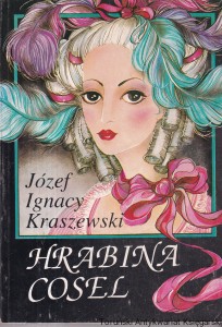 Hrabina Cosel / Józef Ignacy Kraszewski 