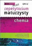 Repetytorium maturzysty chemia : Nowa matura / Iwona Król, Piotr Mazur 