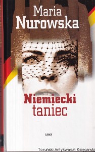 Niemiecki taniec / Maria Nurowska 