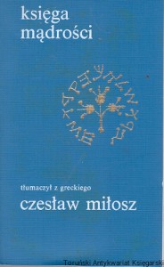 Księga mądrości  / Czesław Miłosz (oprac.)