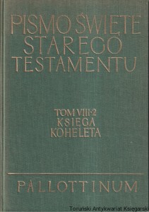 Pismo Święte Starego Testamentu. Tom VIII-2 Księga Koheleta / Marian Filipiak (oprac.)