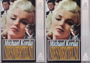 Nieśmiertelni tom I i II/ Michael Korda