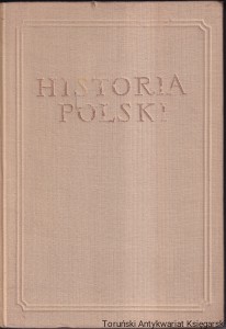 Historia Polski Tom II 1764-1864 część II 1795-1831 / Stefan Kieniewicz, Witold Kula