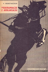 Poskramiacze z Arkansasu  / F. Gerstaecker  