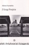 Z Księgi Przejścia / Adriana Szymańska