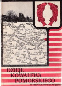 Dzieje Kowalewa Pomorskiego / praca zbiorowa pod redakcją Jerzego Danielewicza