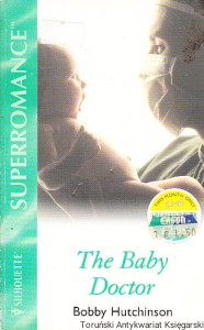 The Baby Doctor / Bobby Hutchinson