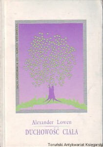 Duchowość ciała / Alexander Lowen
