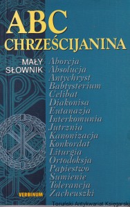 ABC Chrześcijanina: Mały słownik / red. Sylwester Zalewski