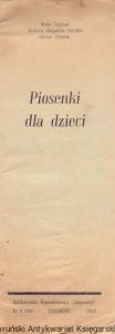 Piosenki dla dzieci : Biblioteczka Repertuarowa „Inspiracji” Nr 6 (10) czerwiec 183  / Anna Tylman, Andrzej Zbigniew Gordon, Janusz Tylman  
