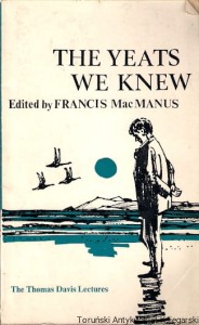 The yeats we knew / Francis MacManus 