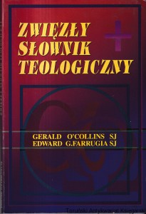 Zwięzły słownik teologiczny / Gerald O'Collins SJ, Edward G. Farrugia SJ