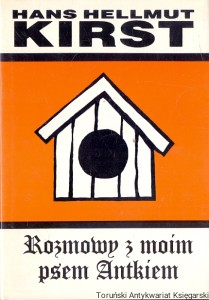 Rozmowy z moim psem Antkiem  / Hans Hellmut Kirst  