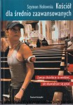 Kościół dla średniozaawansowanych / Szymon Hołownia