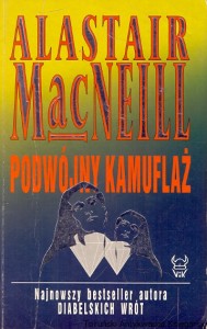 Podwójny kamuflaż  / Alastair Macneill 