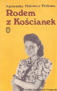 Rodem z Kościanek / Agnieszka Hulewicz-Feillowa  
