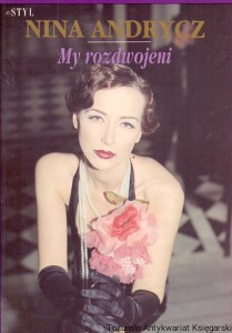 My rozdwojeni : Twój Styl  / Nina Andrycz  