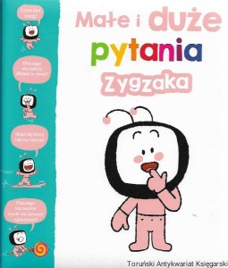Małe i duże pytania Zygzaka / Praca zbiorowa 