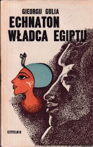 Echaton władca Egiptu / Giergij Gulia