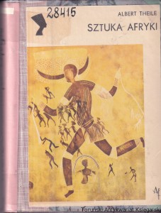Sztuka Afryki / Albert Theile 