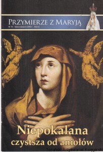 Przymierze z Maryją : nr 53 lipiec/sierpień 2010 : Niepokalana czystsza od aniołów / Bogusław Bajor (red. naczelny)