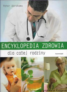 Encyklopedia zdrowia dla całej rodziny / Peter Abrahams 