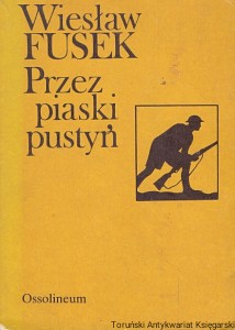 Przez piaski pustyń : Z dziennika żołnierza Samodzielnej Brygady Strzelców Karpackich  / Wiesław Rusek  