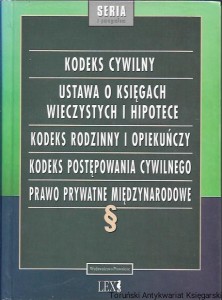 Kodeks cywilny : Ustawa o księgach wieczystych i hipotece : Kodeks rodzinny i opiekuńczy : Kodeks postępowania cywilnego : Prawo prywatnemiędzynarodowe : Seria z pragarafem : Stan prawny na dzień 4 grudnia 1996 / Praca zbiorowa 