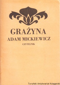 Grażyna : Powieść litewska / Adam Mickiewicz