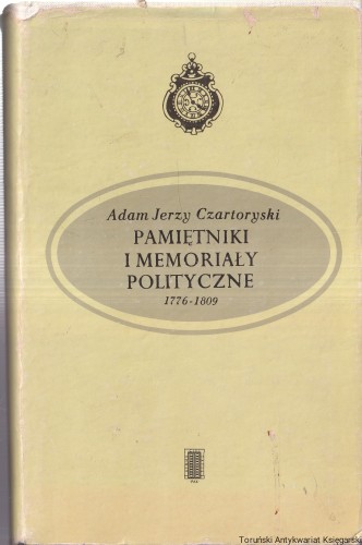 Pamiętniki i memoriały polityczne 1776-1809  Adam Jerzy Czartoryski.jpg