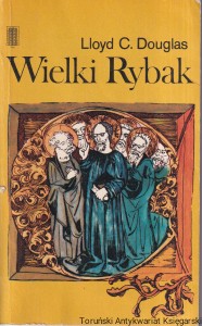 Wielki Rybak / Lloyd C. Douglas
